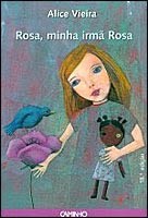 Rosa, minha irmã Rosa  (12) - requisitado, de momento, pelo 6º B